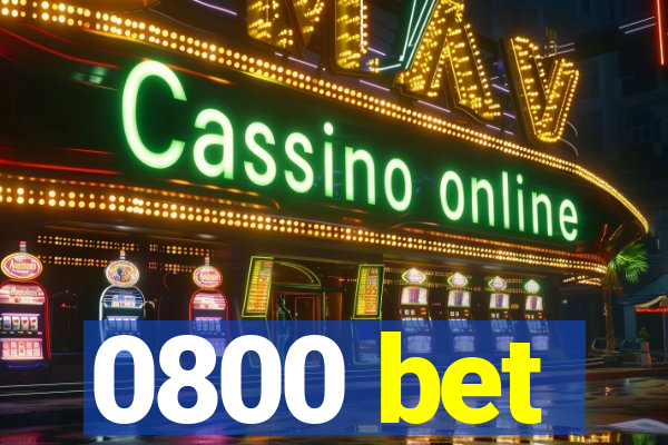0800 bet